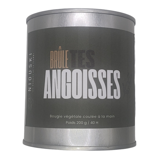 BRÛLE TES ANGOISSES